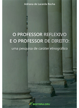 O professor reflexivo e o professor de direito: uma pesquisa de caráter etnográfico