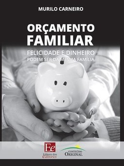 Orçamento familiar: felicidade e dinheiro podem ser da mesma família