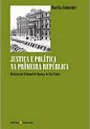 Justiça e Política na Primeira República