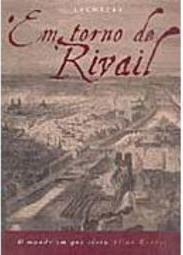 Em Torno de Rivail: o Mundo em que Viveu Allan Kardec
