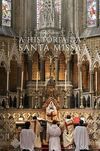 A história da Santa Missa