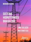 Sistema hidrotérmico brasileiro: uma solução matemática