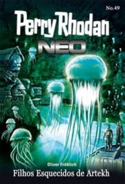 Filhos Esquecidos de Artekh (Perry Rhodan Neo #49)