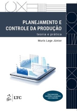 Planejamento e controle da produção: teoria e prática