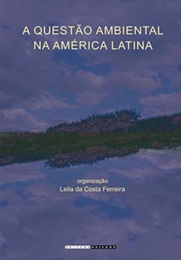 A questão ambiental na América Latina: teoria social e interdisciplinaridade