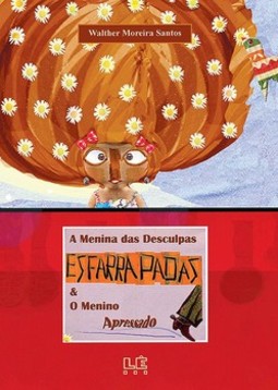 A menina das desculpas esfarrapadas e o menino apressado