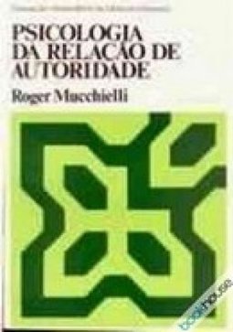 Psicologia da Relação de Autoridade