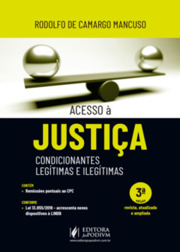 Acesso à justiça: condicionantes legítimas e ilegítimas