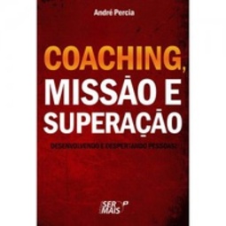 Coaching, missão e superação