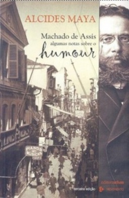Machado de Assis: algumas notas sobre o humour