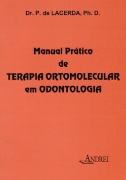 Manual prático de terapia ortomolecular em odontologia