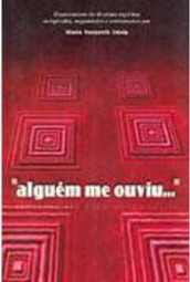 "Alguém me Ouviu..."