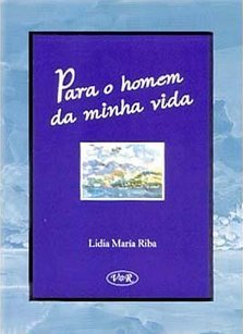 Para o Homem da Minha Vida