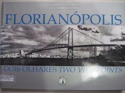 FLORIANOPOLIS DOIS OLHARES