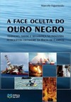 A face oculta do ouro negro: trabalho, saúde e segurança na indústria petrolífera offshore da Bacia de Campos