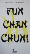 Fun Chan Chun!