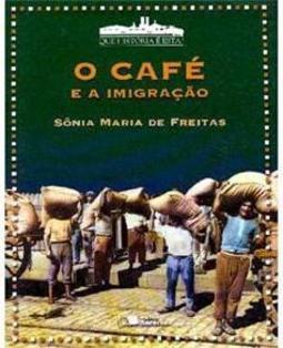 O Café e a Imigração