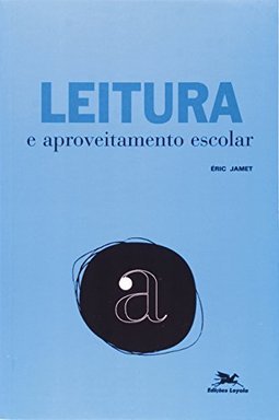 Leitura e Aproveitamento Escolar