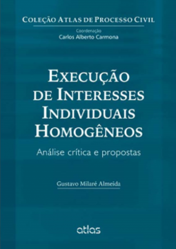 Execução de interesses individuais homogêneos: Análise crítica e propostas