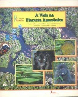 A Vida na Floresta Amazônica