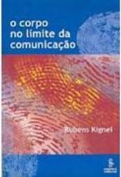 O Corpo no Limite da Comunicação