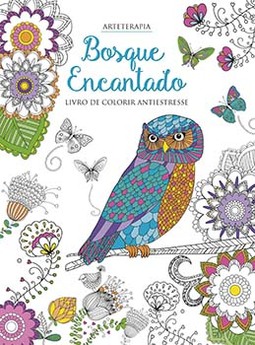 Bosque encantado: livro de colorir antiestresse
