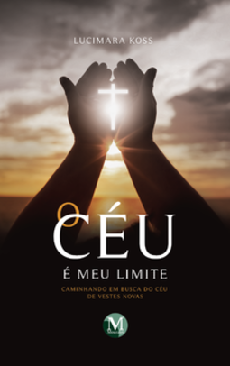 O céu é meu limite: caminhando em busca do céu de vestes novas