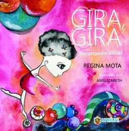 Gira, gira: recortando ideias