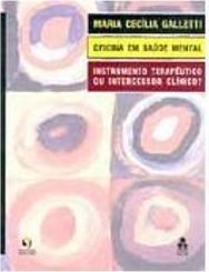 Oficina em Sáude Mental: Instrumento Terapêutico ou Intercessor Clin.?