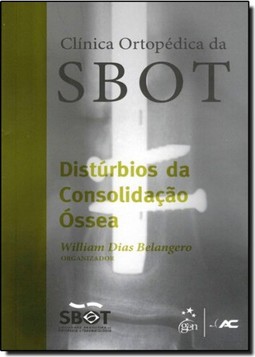Disturbios De Consolidacao Ossea