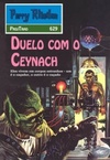 Duelo com o Ceynach (Perry Rhodan #629)