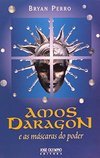 Amos Daragon: e as Máscaras do Poder