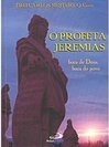 O Profeta Jeremias: Boca de Deus, Boca do Povo