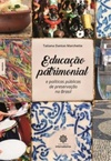 Educação patrimonial e políticas públicas de preservação no Brasil