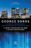 O novo paradigma dos mercados financeiros: a crise financeira de 2008 e o seu significado