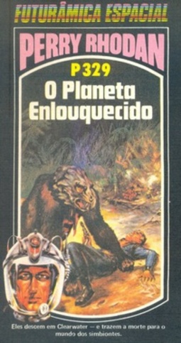 O Planeta Enlouquecido (Perry Rhodan #329)