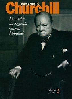 Memórias da Segunda Guerra Mundial - vol. 2