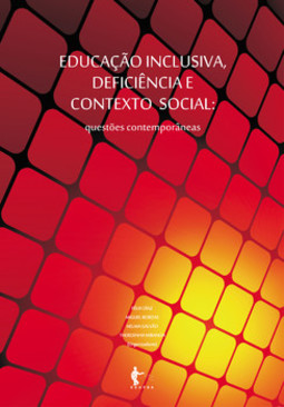 Educação inclusiva, deficiência e contexto social: questões contemporâneas