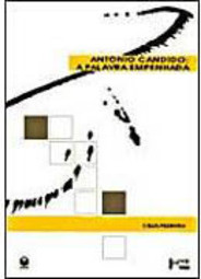 Antonio Candido: a Palavra Empenhada