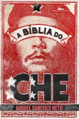 A bíblia do Che