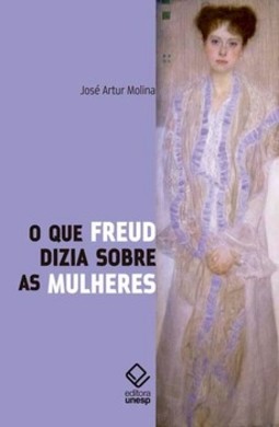 Que freud dizia sobre as mulheres, o