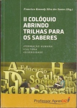 II Colóquio abrindo trilhas para os saberes (Professor aprendiz)