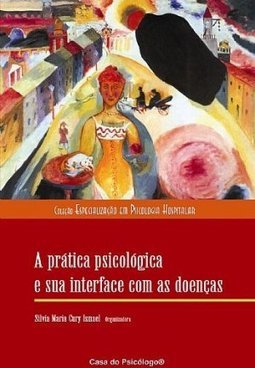 A PRATICA PSICOLOGICA E SUA INTERFACE COM AS DOENCAS