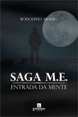 Saga M. E.: entrada da mente
