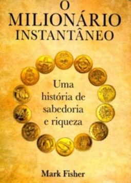O Milionário Instantâneo