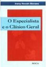 O Especialista e o Clínico Geral