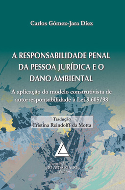 Responsabilidade Penal da Pessoa Jurídica e o Dano Ambiental