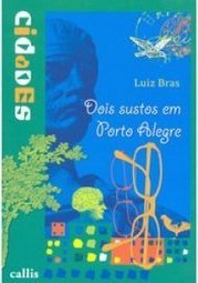 Dois Sustos em Porto Alegre