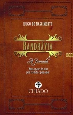 Bandrávia: a jornada