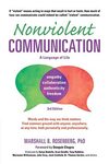 Nonviolent Communication: A Language of Life: Life-Changing Tools for Healthy Relationships